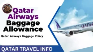 Qatar Airways Baggage Allowance, Rules & Policy[2025]