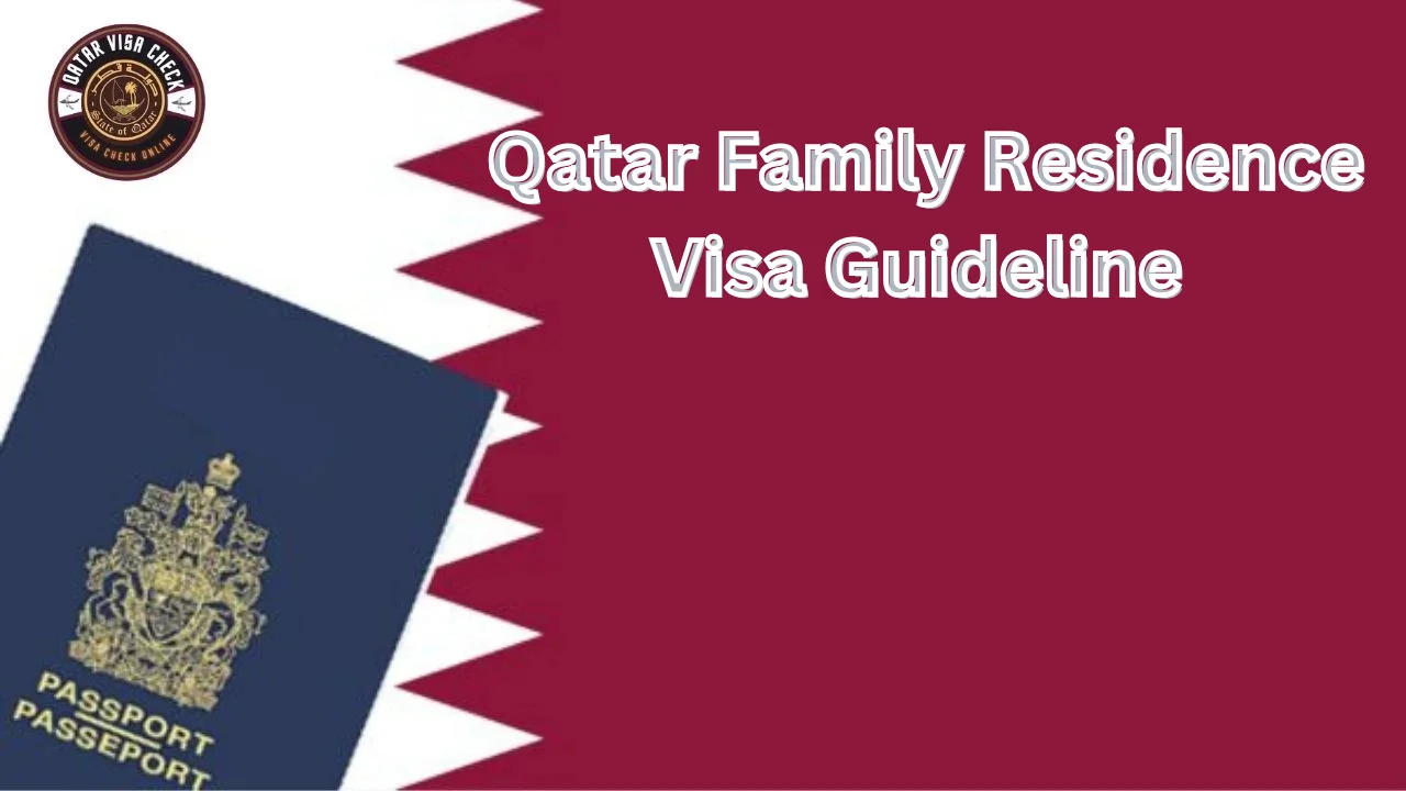 Qatar Family Residence Visa Guidlines