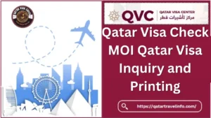 Qatar Visa Check Online | MOI Qatar Visa Inquiry and Printing