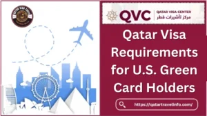 Qatar Visa Requirements for U.S. Green Card Holders