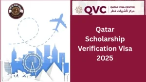 Qatar Scholarship Visa Verification 2025