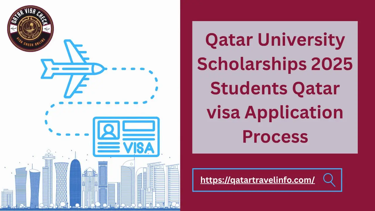 Qatar University Scholarships 2026 Students Qatar visa Application Process